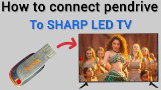 how to connect pendrive to sharp led tv [upl. by Letti316]