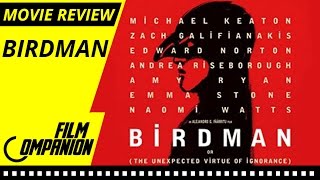 Birdman  Movie Review  Anupama Chopra [upl. by Aggi]