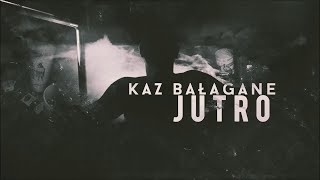 Kaz Bałagane quotJutroquot [upl. by Dearr]