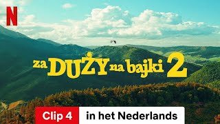 Za duży na bajki 2 Clip 4  Trailer in het Nederlands  Netflix [upl. by Kirschner310]