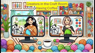 Creators in Craft Rooms with Coffee with Bridget from QueenscraftsbyBridget [upl. by Acceber]