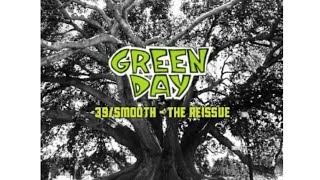 Green Day  39Smooth Fan Reissue [upl. by Cerveny421]