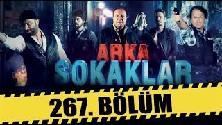 ARKA SOKAKLAR 267 BÖLÜM  FULL HD [upl. by Dutchman]