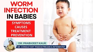 Worm Infection in babies  Symptoms Causes Treatment Prevention  Healing Hospital Chandigarh [upl. by Gretal684]