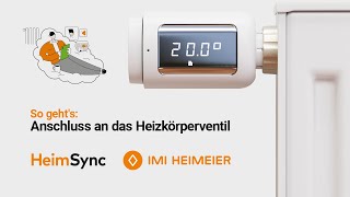 HeimSync  So gehts Anschluss an Ihr Heizkörperventil mit und ohne Adapter [upl. by Dexter541]