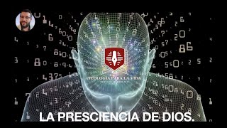 LA PRESCIENCIA DE DIOS ¿Dios escogió a los que de antemano sabía que habrían de creer en Él [upl. by Nosilla]