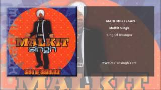 Malkit Singh  Mahi Meri Jaan Official Single [upl. by Akener]