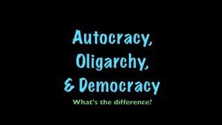 Autocracy Oligarchy amp Democracy [upl. by Jews861]