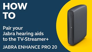 Jabra Enhance Pro 20 How to pair your Jabra hearing aids to the TVStreamer  Jabra Support [upl. by Curhan198]