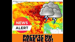 330pm 817 Update PNW Weather Prepare Now [upl. by Ruder]