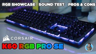 CORSAIR K60 RGB PRO SE REVIEW Cherry Viola Keyboard Sound Test amp iCue RGB Showcase [upl. by Coke312]