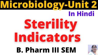 Sterility IndicatorsHindiB Pharm 3 Sem Pharmaceutical MicrobiologyUnit 2 [upl. by Parfitt347]