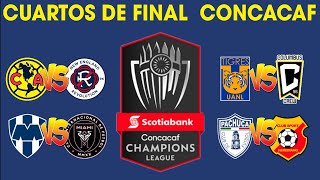 FECHAS HORARIOS Y CANALES PARA LOS CUARTOS DE FINAL CONCACHAMPIONS 2024 [upl. by Klina]