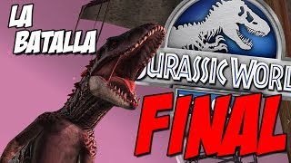 LA ULTIMA BATALLA DE DINOSAURIOS DE Jurassic World El Juego [upl. by Nedia537]