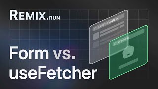 Differences between Form vs Fetcher in Remixrun [upl. by Rakel671]