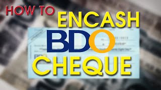 How to Encash Check in BDO [upl. by Yreme]