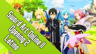 Courage Sword art online 2 Opening 2 Español Latino [upl. by Awjan822]