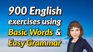 900 Spoken English Exercises Using Basic Words and Easy Grammar [upl. by Whitney]