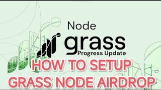 HOW TO SET UP GRASS NODE AIRDROP HOW TO CONNECT PHANTOM WALLET TO GRASS AIRDROP [upl. by Andris]