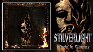 STILVERLIGHT  quotWorld In Flamesquot [upl. by Ysied525]