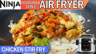 CHICKEN STIR FRY AIR FRYER  NINJA FOODI Recipe  Easy amp Healthy Meal [upl. by Trout]