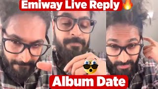 Emiway Live Reply  Emiway Talking About Upcoming Album Tracks amp Release Date [upl. by Olihs499]