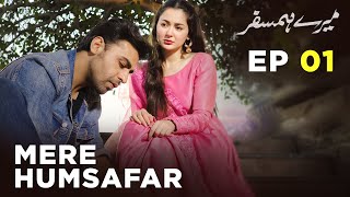 Mere HumSafar  EP 01  Farhan Saeed  Hania Amir  Pakistani Drama [upl. by Ymereg]