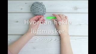 Lær å hekle  hvordan hekle luftmasker Hekling for nybegynnere [upl. by Seilenna]