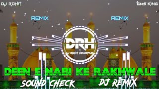 Deen E Nabi Ke Rakhwale Dj Remix 💥 Dekho Dekho Karbal Me 2023 Muharram Qawwali Dj Remix Dj Rohit [upl. by Airdnua]