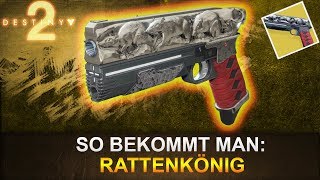 Destiny 2 So bekommt man Rattenkönig DeutschGerman [upl. by Hurwit240]