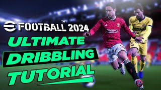 eFootball 2024™ Ultimate Dribbling Tutorial  inc Learn Quick Feet amp Ultra Close Control [upl. by Juana]