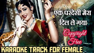 Ek Pardesi Mera Dil Le Gaya Karaoke For Femalefemale karaoke songsfaagun movie gaanfaagun film [upl. by Akemaj]