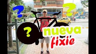 nueva bicicleta fixieI fixie gear I el cristian gonzalez [upl. by Baler]