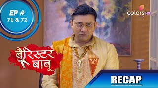 Barrister Babu  बैरिस्टर बाबू  Episode 71 amp 72  Recap [upl. by Crain]