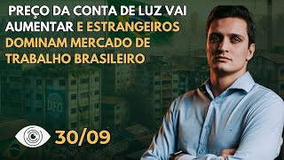 Conta de luz vai aumentar PIB brasileiro em alta e número de estrangeiros no mercado brasileiro [upl. by Rafaellle]