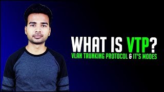 What is VTP VLAN Trunking Protocol amp VTP Mode  VLAN Part 6 [upl. by Mauri620]