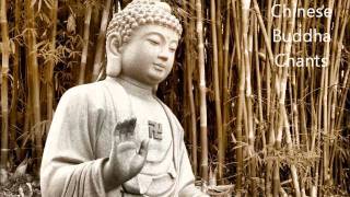 Chinese Buddha Chants  Best for Meditation [upl. by Melosa]