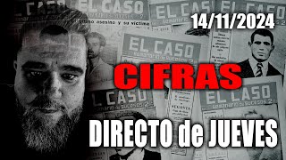 🔴 CIFRAS 🔴 Directo de Jueves 14112024 [upl. by Wolsky]