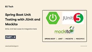 Spring Boot Unit Testing with JUnit Mockito and MockMvc  Part 4 [upl. by Nickolas498]