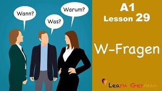 Learn German  WQuestions  WFragen  German for beginners  A1  Lesson 29 [upl. by Shelli]