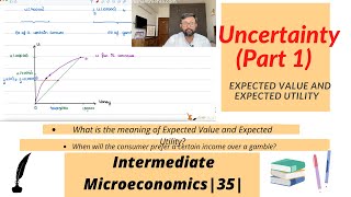 Choice Under Uncertainty  Part 1  Meaning of Expected Value and Expected Utility  35 [upl. by Skipton]