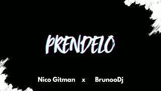 Prendelo💥  BrunooDJ x Nico Gitman [upl. by Ahsinek]