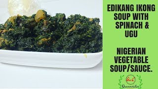 ✅EDIKANG IKONG SOUP RECIPEEDIKAIKONG  NIGERIAN VEGETABLE SOUPSAUCE [upl. by Guyer]