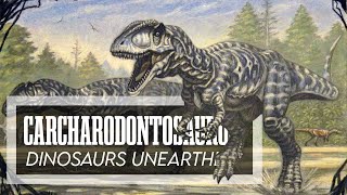 Carcharodontosaurus  SharkToothed Predator [upl. by Ttocs]