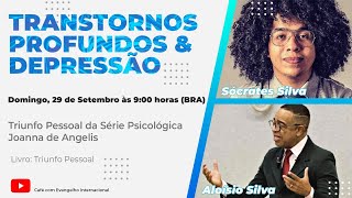 TRANSTORNOS PROFUNDOS amp DEPRESSÃO com ALOÍSIO SILVA E SÓCRATES SILVA Curso Transpessoal J Angelis [upl. by Lukash143]