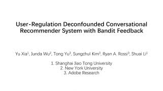 KDD 2023  UserRegulation Deconfounded Conversational Recommender System with Bandit Feedback [upl. by Ewan]