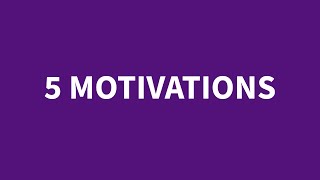 5 Motivations You Need To Know [upl. by Dina]