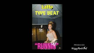 LATTO TYPE BEAT quotRUNNIN ITquot [upl. by Labotsirc]