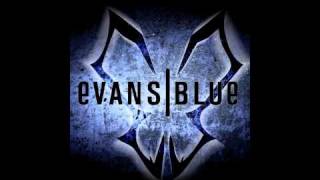 Say It  Evans Blue [upl. by Licastro]