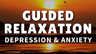 Meditation for Depression Anxiety amp Stress Guided Relaxation [upl. by Aikym]